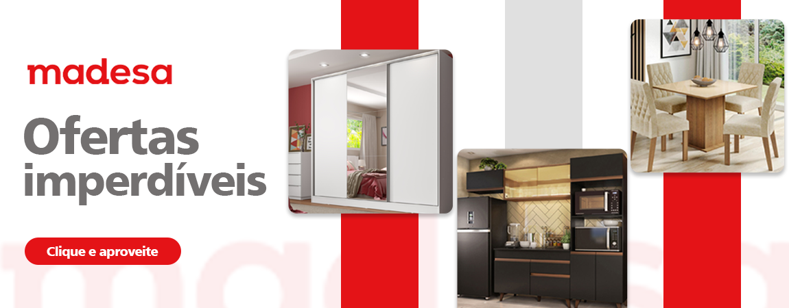 Confira as ofertas Madesa